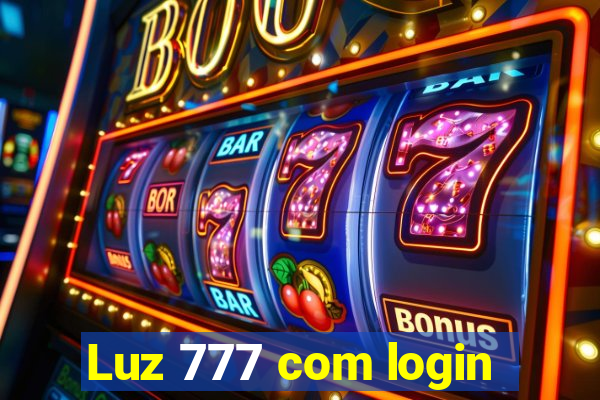 Luz 777 com login